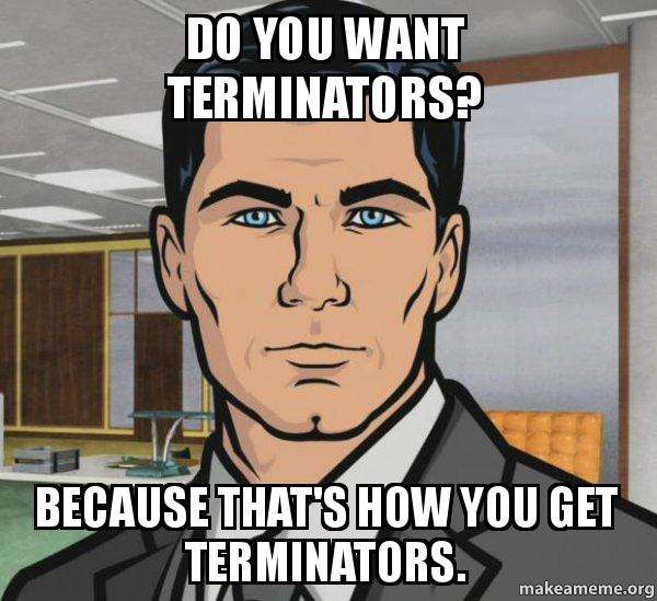 do-you-want-terminators.