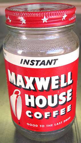 Maxwell House instant coffee.