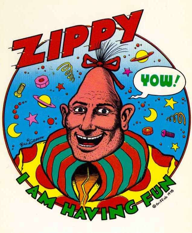Zippy are we having fun yet.