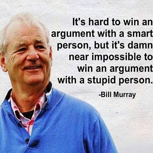 Bill Murray On Arguments