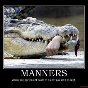 manners-funny-manners-gator-gross-demotivational-poster-1262553908.jpg