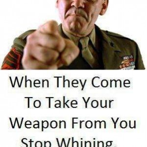 Gunny-when-they-come-for-your-gun-kill-them