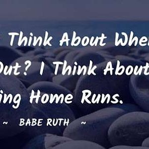 Babe Ruth On Striking Out